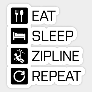 Eat Sleep Zipline Repeat - black Sticker